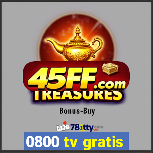 0800 tv gratis